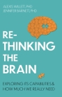 How Much Brain Do We Really Need? By Jennifer Barnett, Alexis Willett Cover Image