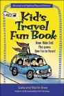 Kid's Travel Fun Book: Draw. Make Stuff. Play Games. Have Fun for Hours! (Kid's Travel series) By Loris Bree, Marlin Bree Cover Image