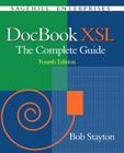 DocBook Xsl: The Complete Guide (4th Edition) Cover Image
