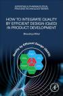 How to Integrate Quality by Efficient Design (Qbed) in Product Development Cover Image