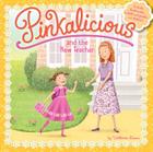 Pinkalicious and the New Teacher By Victoria Kann, Victoria Kann (Illustrator) Cover Image