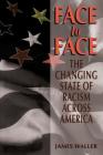 Face To Face: The Changing State Of Racism Across America Cover Image