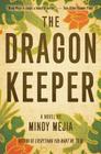 The Dragon Keeper By Mindy Mejia Cover Image