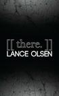 There By Lance Olsen Cover Image