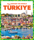 Türkiye (All Around the World) By Spanier Kristine Mlis Cover Image