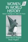 Women in World History: V. 2: Readings from 1500 to the Present: Readings from 1500 to the Present (Sources and Studies in World History) By Brady Hughes, Sarah Shaver Hughes Cover Image
