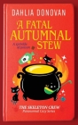 A Fatal Autumnal Stew By Dahlia Donovan Cover Image