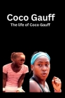 Coco Gauff: The life of Coco Gauff Cover Image