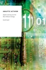 Analytic Activism: Digital Listening and the New Political Strategy (Oxford Studies in Digital Politics) By David Karpf Cover Image