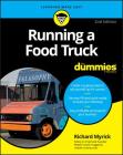 Running a Food Truck for Dummies (For Dummies (Lifestyle)) By Richard Myrick Cover Image