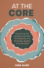 At the Core: Examining the Parallels Between Christianity and Diversity, Equity, and Inclusion Cover Image
