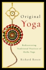 Original Yoga: Rediscovering Traditional Practices of Hatha Yoga Cover Image