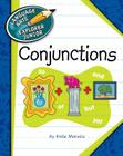 Conjunctions (Explorer Junior Library: The Parts of Speech) By Katie Marsico, Kathleen Petelinsek (Illustrator) Cover Image