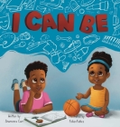 I Can Be By Shameera L. Carr Cover Image