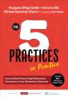 The Five Practices in Practice [Elementary]: Successfully Orchestrating Mathematics Discussions in Your Elementary Classroom (Corwin Mathematics) Cover Image
