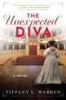 The Unexpected Diva: A Novel By Tiffany L. Warren Cover Image