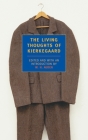 The Living Thoughts of Kierkegaard By Soren Kierkegaard, W. H. Auden (Introduction by) Cover Image