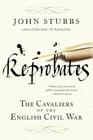 Reprobates: The Cavaliers of the English Civil War Cover Image