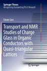 Transport and NMR Studies of Charge Glass in Organic Conductors with Quasi-Triangular Lattices (Springer Theses) Cover Image