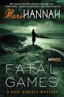 Fatal Games: A Kate Daniels Mystery (Kate Daniels Mysteries) By Mari Hannah Cover Image