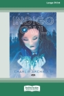 Indigo Owl [16pt Large Print Edition] By Charlie Archbold Cover Image