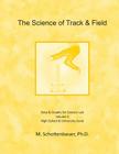 The Science of Track & Field: Volume 2: Data & Graphs for Science Lab By M. Schottenbauer Cover Image