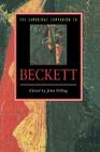 The Cambridge Companion to Beckett (Cambridge Companions to Literature) By John Pilling (Editor), Pilling John (Editor) Cover Image