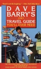 Dave Barry's Only Travel Guide You'll Ever Need By Dave Barry Cover Image
