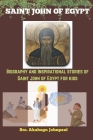 SAINT JOHN OF EGYPT (Life of a saint): The Desert saint Cover Image