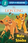 Nala and Simba (Disney The Lion King) (Step into Reading) Cover Image