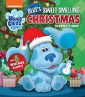 Nickelodeon Blue's Clues & You!: Blue's Sweet-Smelling Christmas (Scratch and Sniff) By Maggie Fischer (Adapted by) Cover Image
