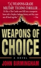 Weapons of Choice: A Novel (Axis of Time #1) By John Birmingham Cover Image