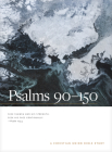 Psalms 90--150: A Christian Union Bible Study By Christian Union (Created by) Cover Image