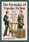 The Formulas of Popular Fiction: Elements of Fantasy, Science Fiction, Romance, Religious and Mystery Novels Cover Image