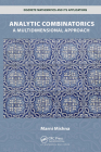 Analytic Combinatorics: A Multidimensional Approach (Discrete Mathematics and Its Applications) By Marni Mishna Cover Image