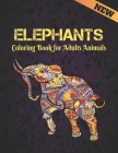 Coloring Book for Adults Animals Elephants: 50 One Sided Elephant Designs Coloring Book Elephants Stress Relieving100 Page Elephants Coloring Book for Cover Image