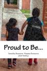 Proud to Be... By Reanna Desouvre, Amy a. Desouvre (Photographer), Danielle Desouvre Cover Image