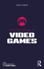 The Psychology of Video Games (Psychology of Everything) By Celia Hodent Cover Image