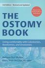 The Ostomy Book: Living Comfortably with Colostomies, Ileostomies, and Urostomies By Barbara Dorr Mullen, Kerry Anne McGinn, RN, BSN, OCN Cover Image