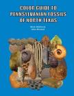 Color Guide to Pennsylvanian Fossils of North Texas Cover Image