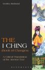 The I Ching (Book of Changes): A Critical Translation of the Ancient Text Cover Image