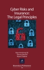 Cyber Risks and Insurance: The Legal Principles By Dean Armstrong, QC, Thomas Steward, Shyam Thakerar Cover Image