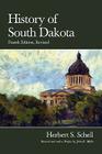 History of South Dakota, 4th Edition, Revised By Herbert S. Schell, John E. Miller (Revised by) Cover Image