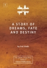 A Story of Dreams, Fate and Destiny [Zurich Lecture Series Edition] By Erel Shalit Cover Image
