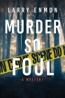 Murder So Foul By Larry Enmon Cover Image