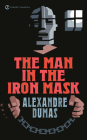 The Man in the Iron Mask By Alexandre Dumas, Roger Celestin (Introduction by), Jack Zipes (Afterword by) Cover Image