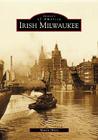 Irish Milwaukee Cover Image