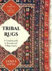 Tribal Rugs: A Complete Guide to Nomadic and Village Carpets Cover Image