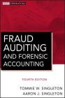 Fraud Auditing 4E (Wiley Corporate F&a #11) By Tommie W. Singleton, Aaron J. Singleton Cover Image