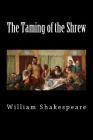 The Taming of the Shrew By William Shakespeare Cover Image